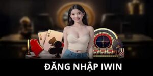 Đăng nhập IWIN có gì hấp dẫn